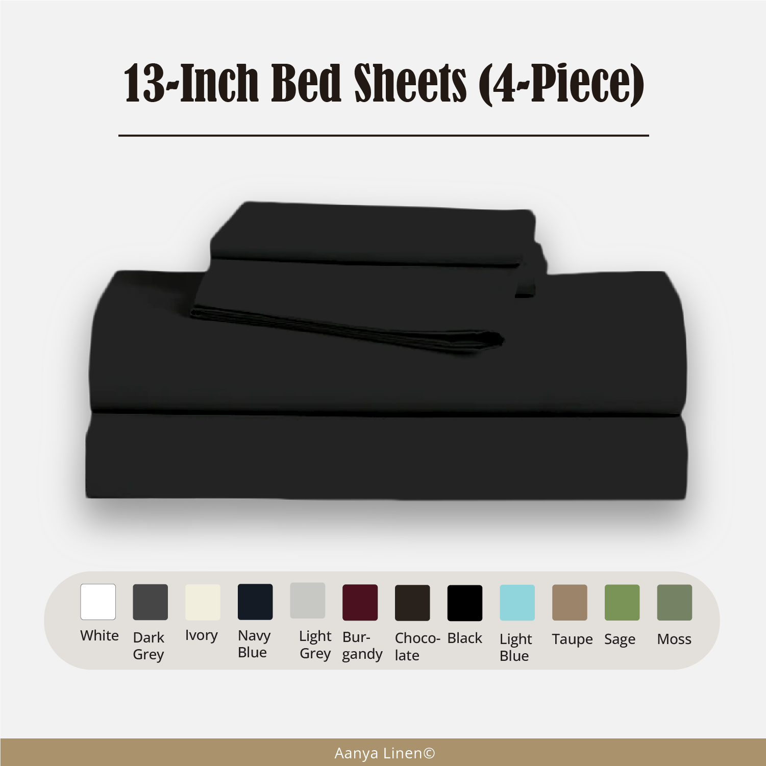 13 Inch Bed Sheets - ( 4-Piece )
