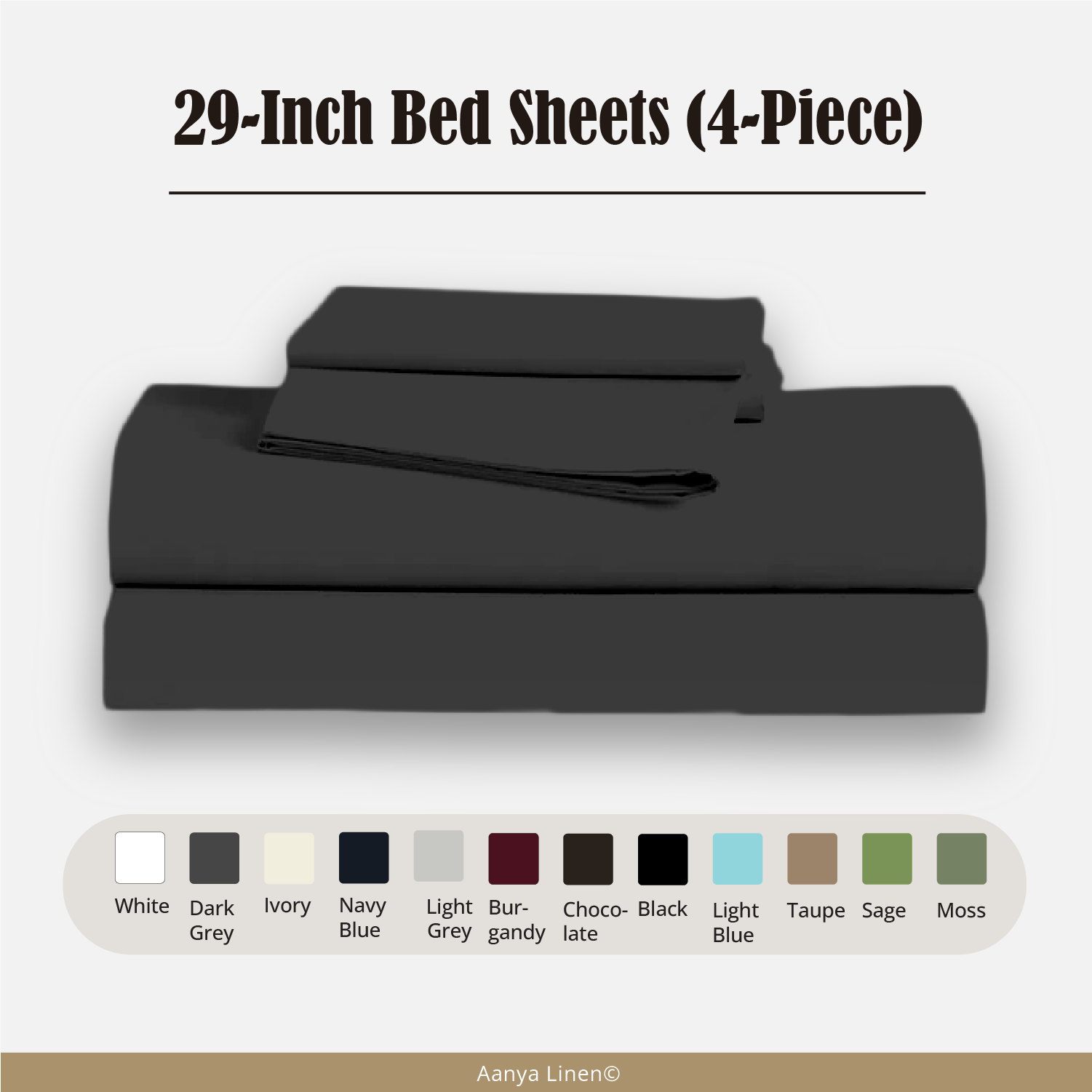29 Inch Bed Sheets - ( 4-Piece )