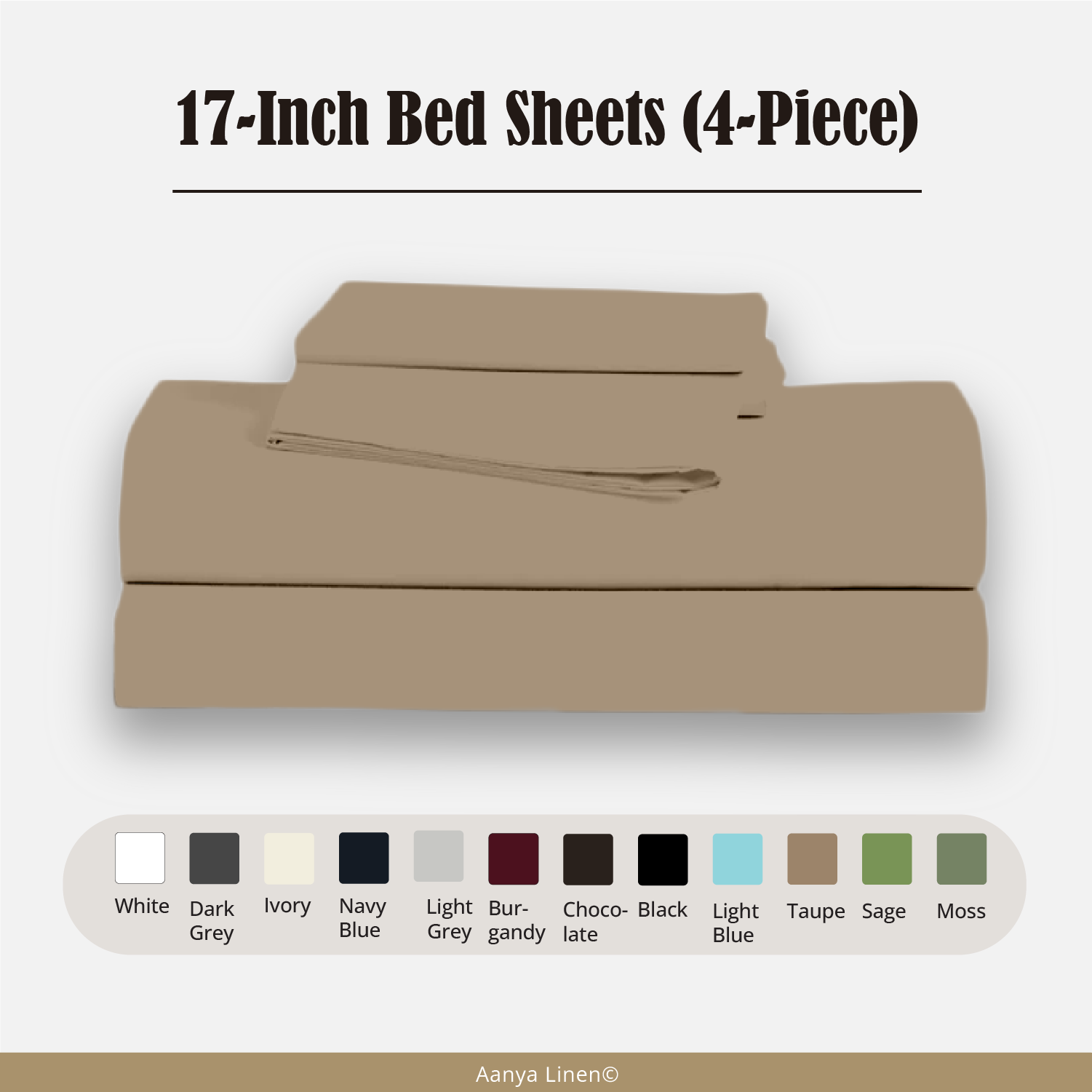 17 Inch Bed Sheets - ( 4-Piece )