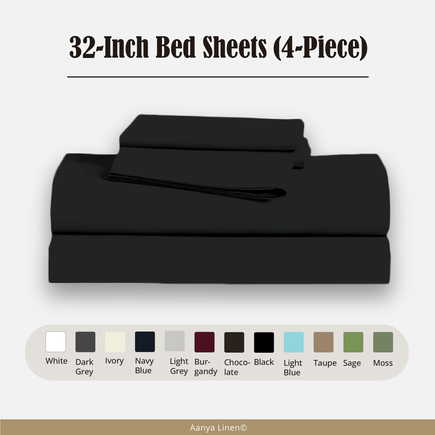 32 Inch Bed Sheets - ( 4-Piece )