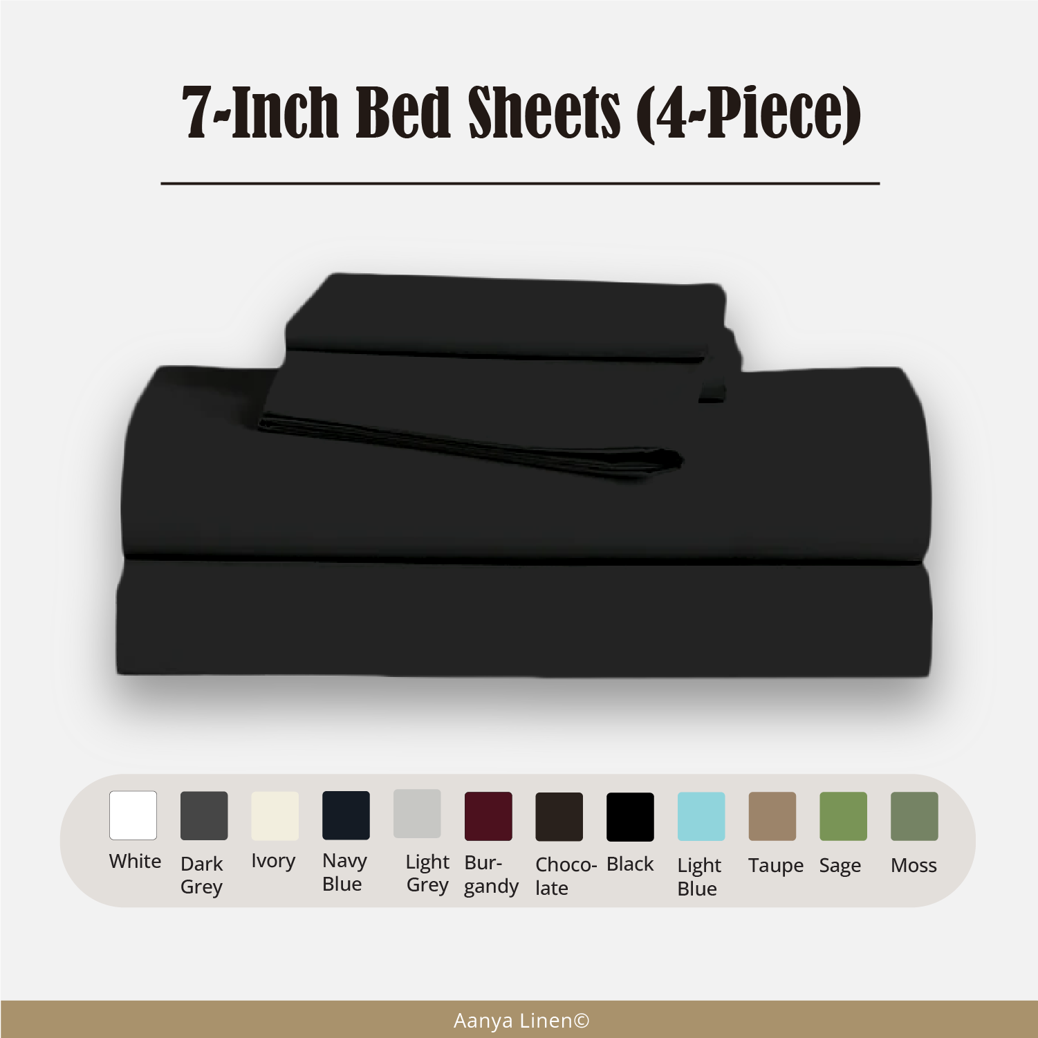 7 Inch Bed Sheets - ( 4-Piece )