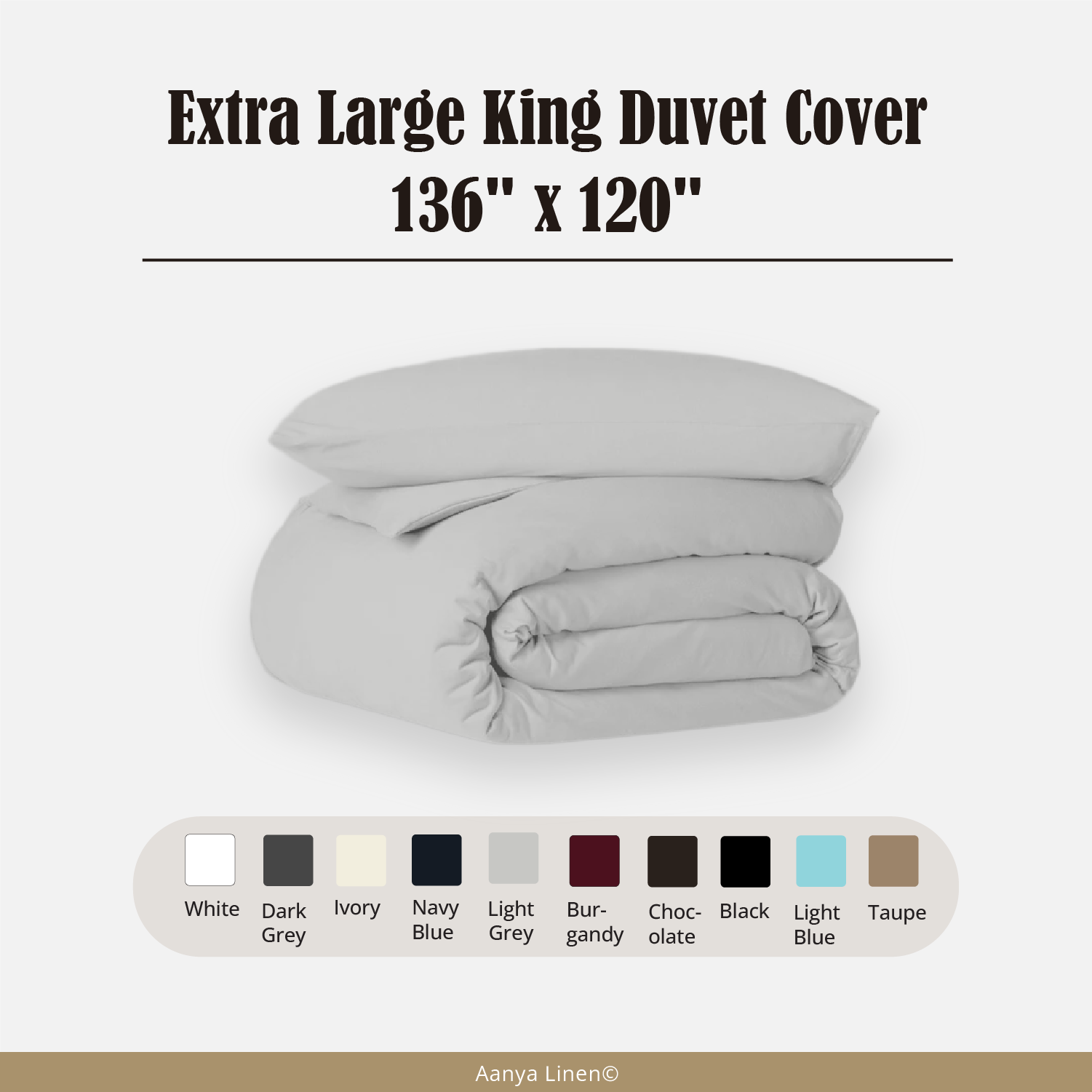 Alaskan King Duvet Cover - 132" W x 120" L