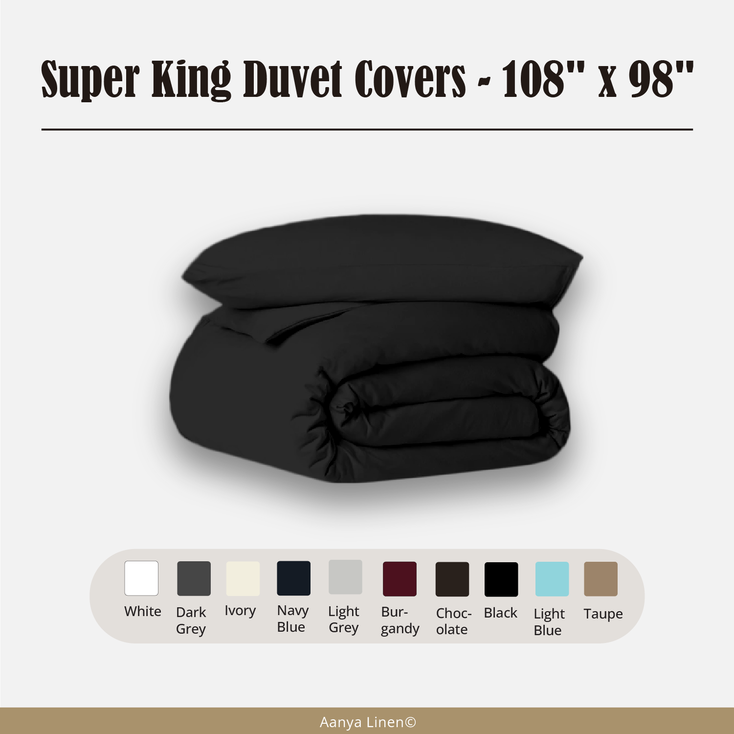 Super King Duvet Covers - 108" x 98"