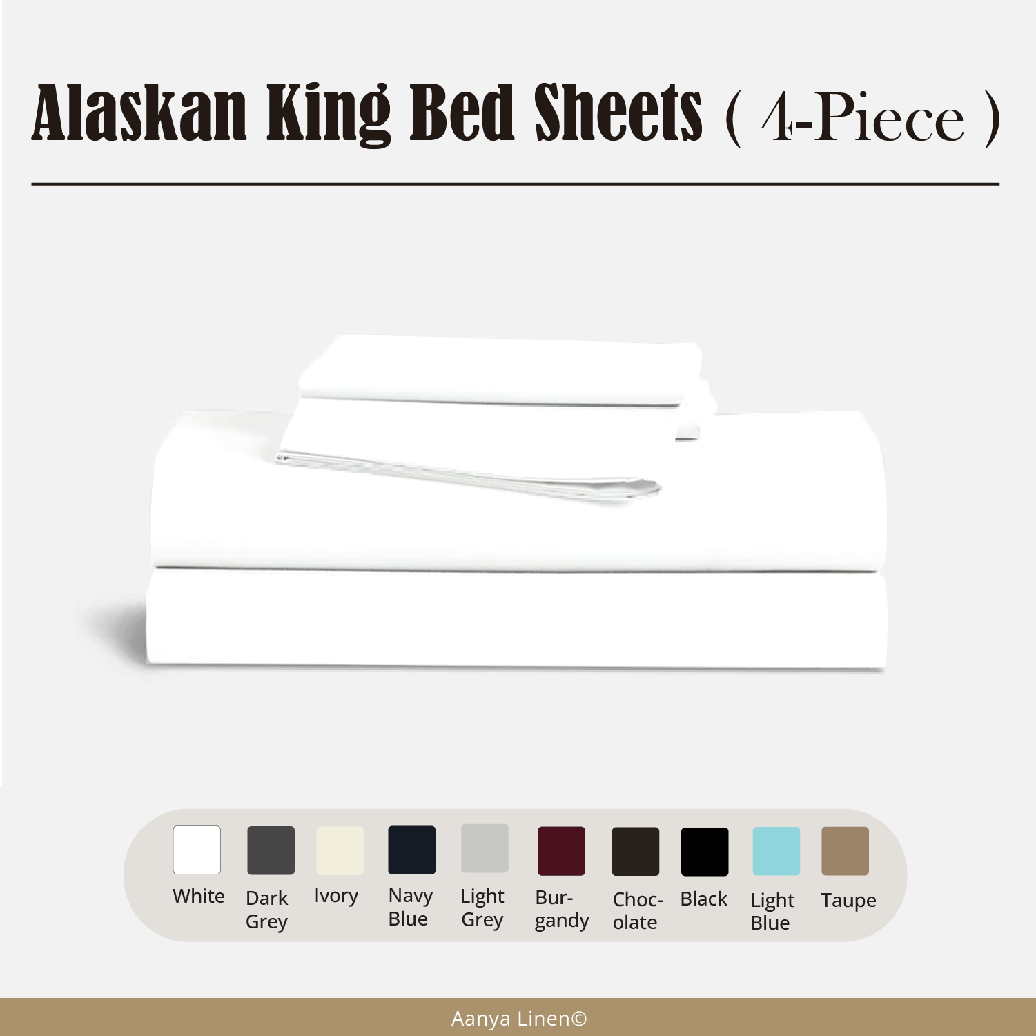 Alaskan King Bed Sheets (4 Piece)- 400 Thread Count